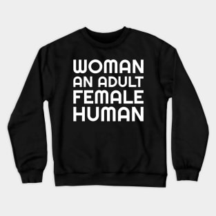 Woman An Adult Female Human White Text Crewneck Sweatshirt